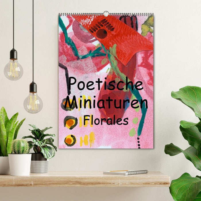Poetische Miniaturen Florales (CALVENDO Wandkalender 2026)