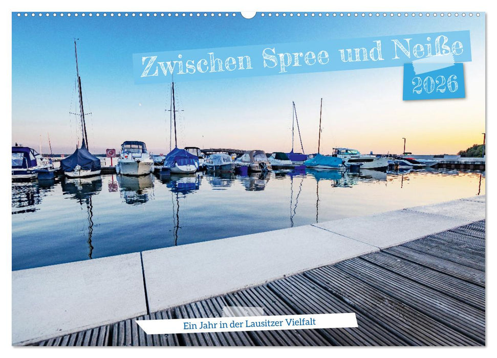 Zwischen Spree und Neiße - Ein Jahr in der Lausitzer Vielfalt (CALVENDO Wandkalender 2026)