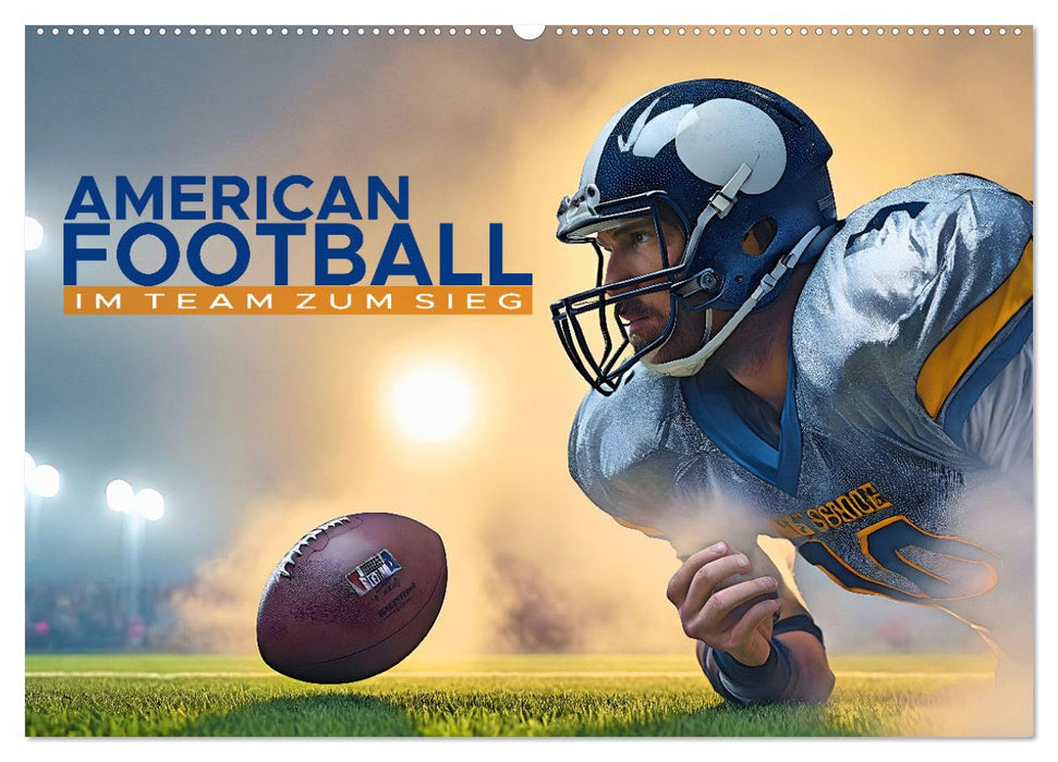American Football - im Team zum Sieg (CALVENDO Wandkalender 2026)