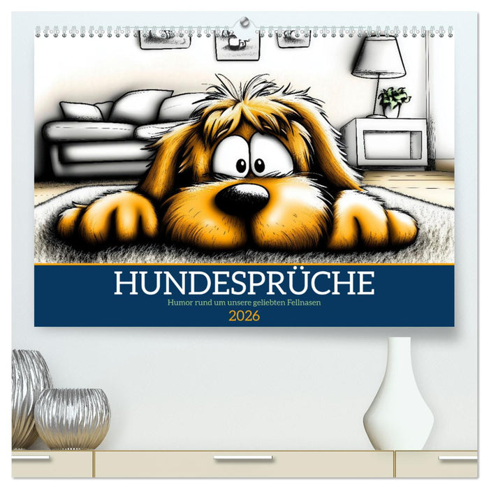 Hundesprüche (CALVENDO Premium Wandkalender 2026)