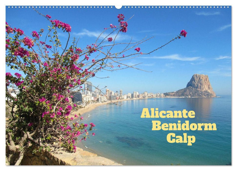 Alicante - Benidorm - Calp (CALVENDO Wandkalender 2026)