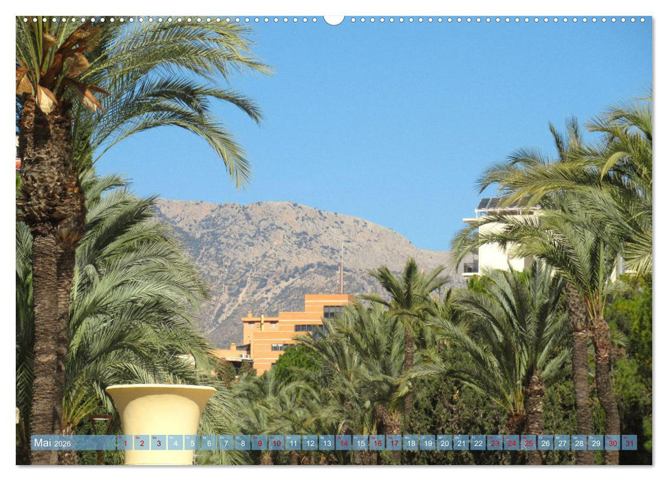Alicante - Benidorm - Calp (CALVENDO Wandkalender 2026)