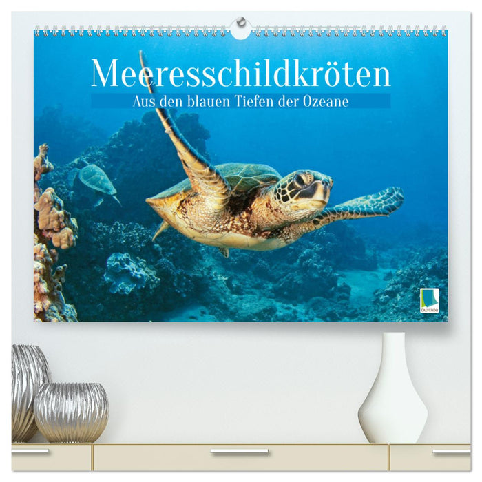 Meeresschildkröten: Aus den blauen Tiefen der Ozeane (CALVENDO Premium Wandkalender 2026)