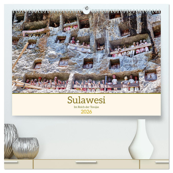 Sulawesi Im Reich der Torajas (CALVENDO Premium Wandkalender 2026)