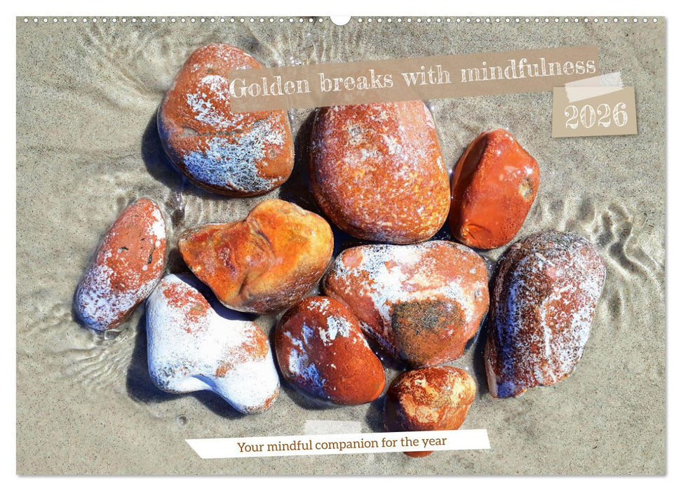 Golden breaks with mindfulness (CALVENDO Monthly Calendar 2026)