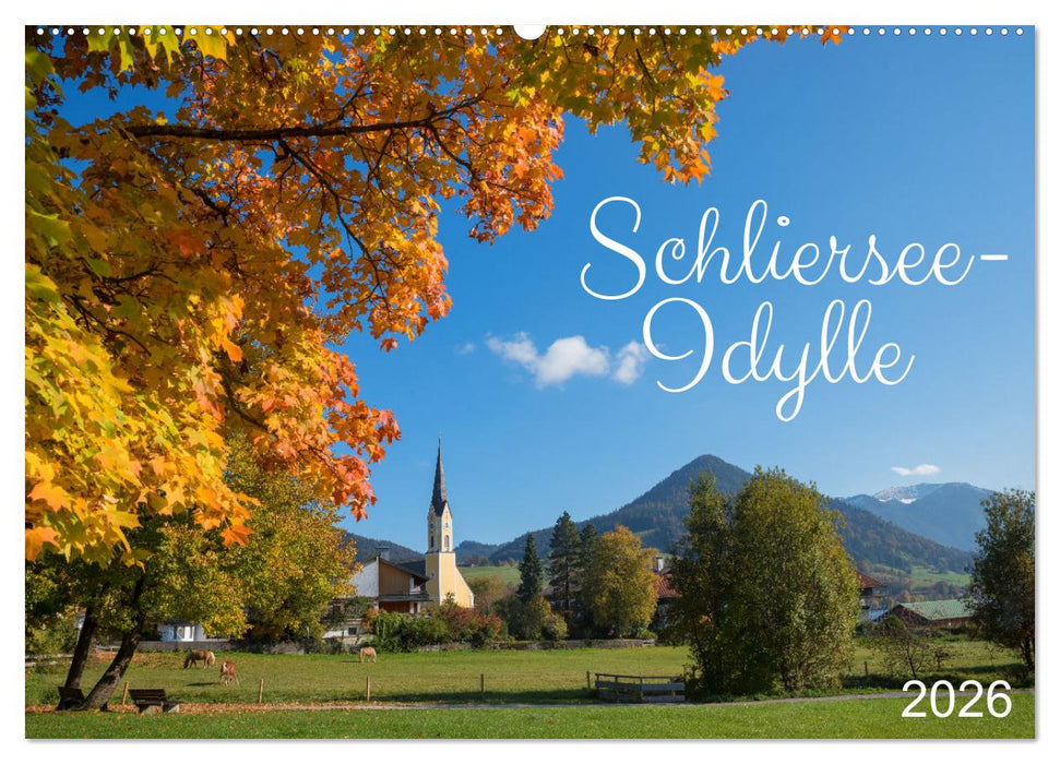 Schliersee-Idylle (CALVENDO Wandkalender 2026)