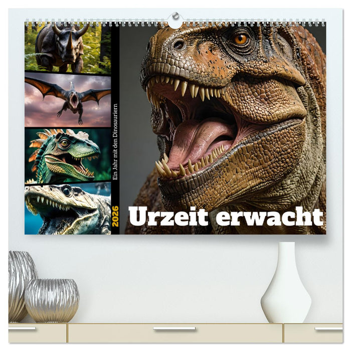Urzeit erwacht - Ein Jahr mit den Dinosauriern (CALVENDO Premium Wandkalender 2026)