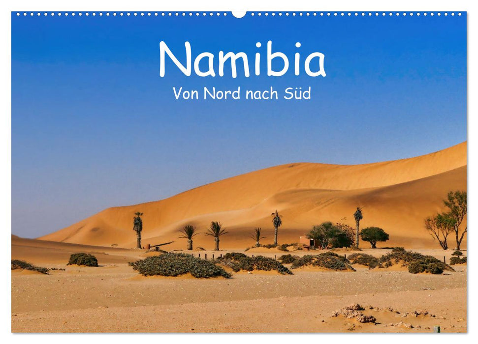 Namibia - Von Nord nach Süd (CALVENDO Wandkalender 2026)