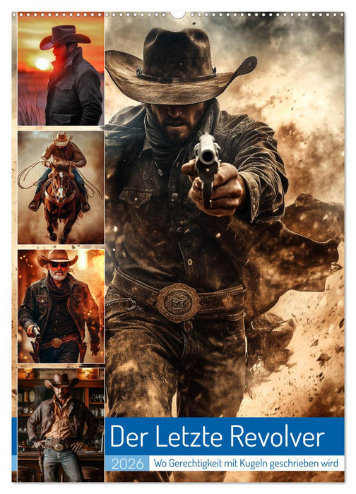 Der Letzte Revolver (CALVENDO Wandkalender 2026)