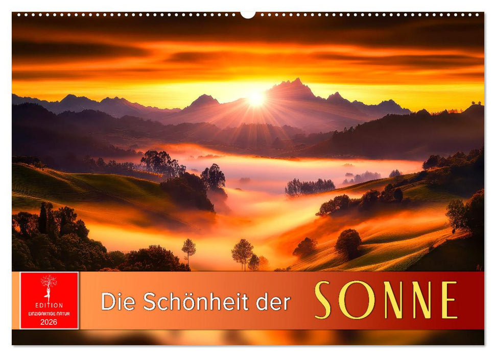Die Schönheit der Sonne (CALVENDO Wandkalender 2026)