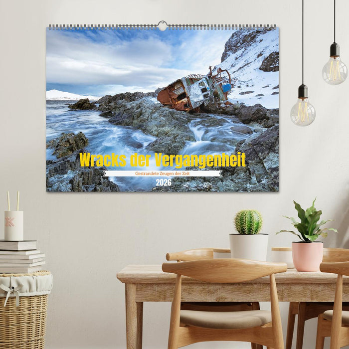 Wracks der Vergangenheit – Gestrandete Zeugen der Zeit (CALVENDO Wandkalender 2026)
