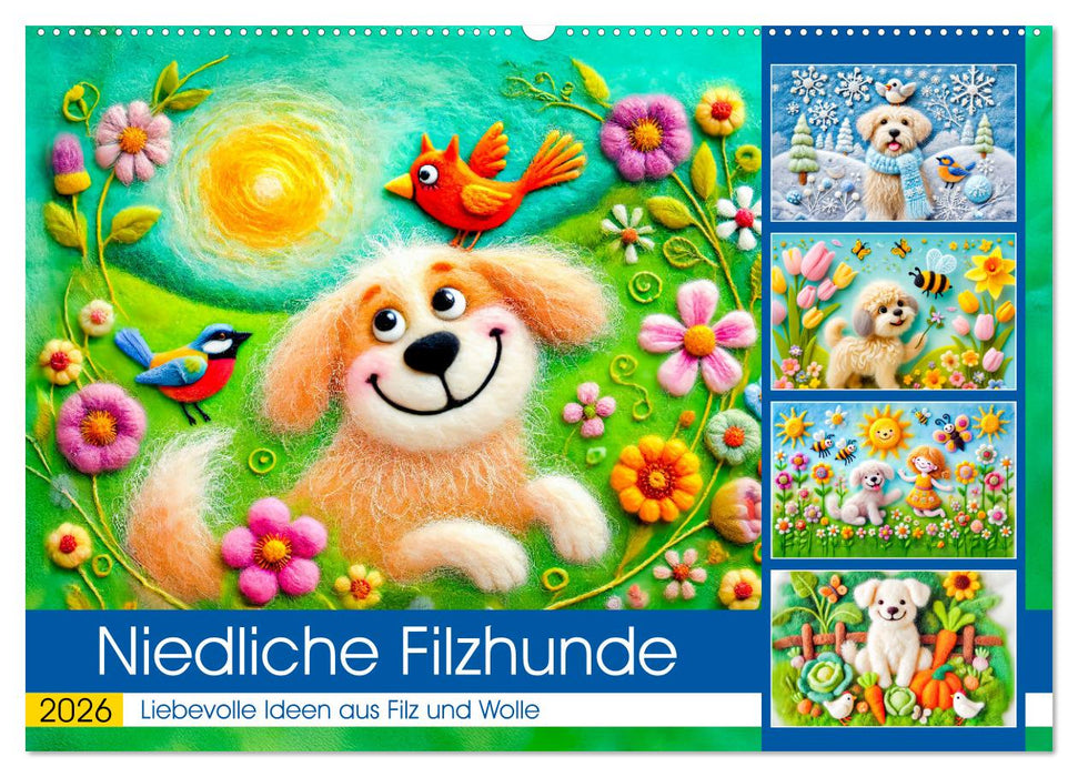 Niedliche Filzhunde - Liebevolle Ideen aus Filz und Wolle (CALVENDO Wandkalender 2026)