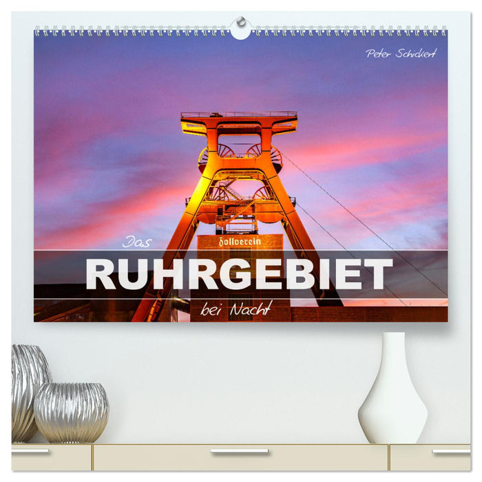 Das Ruhrgebiet bei Nacht (CALVENDO Premium Wandkalender 2026)