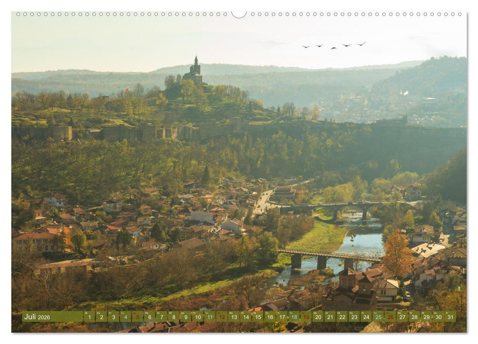 Veliko Tarnovo - Die romantischste Stadt Bulgariens (CALVENDO Premium Wandkalender 2026)
