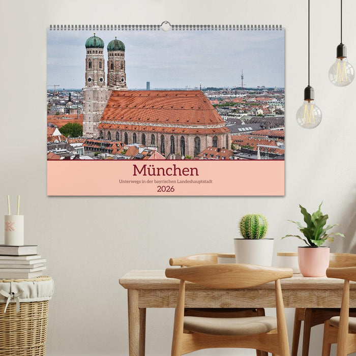 München - Unterwegs in der bayrischen Landeshauptstadt (CALVENDO Wandkalender 2026)