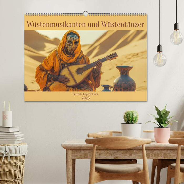Wüstenmusikanten und Wüstentänzer - Surreale Impressionen (CALVENDO Wandkalender 2026)