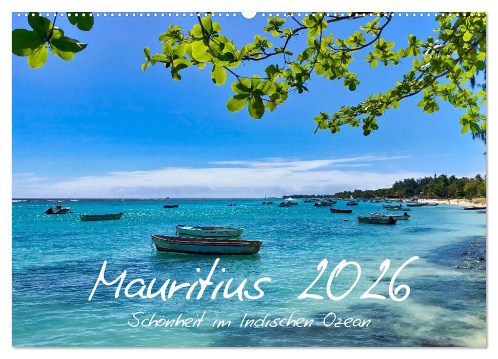 Mauritius - Schönheit im Indischen Ozean (CALVENDO Wandkalender 2026)