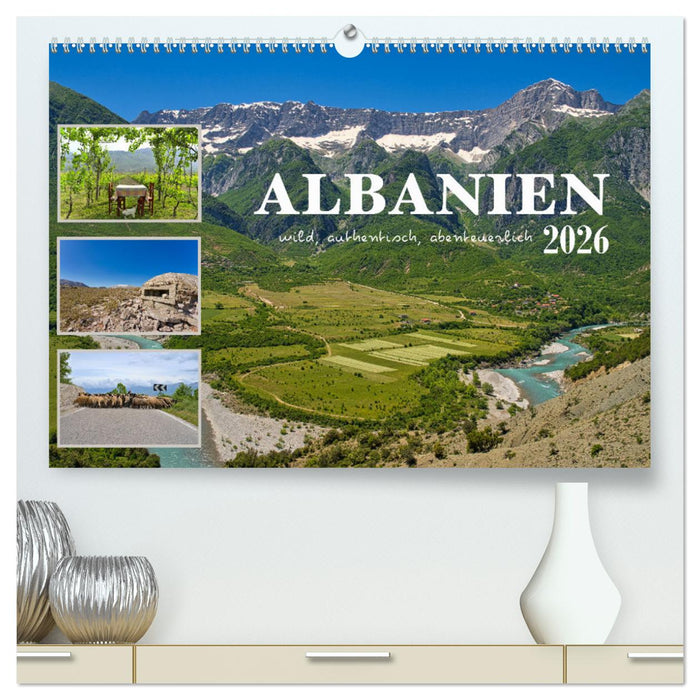 Albanien - wild, authentisch, abenteuerlich (CALVENDO Premium Wandkalender 2026)