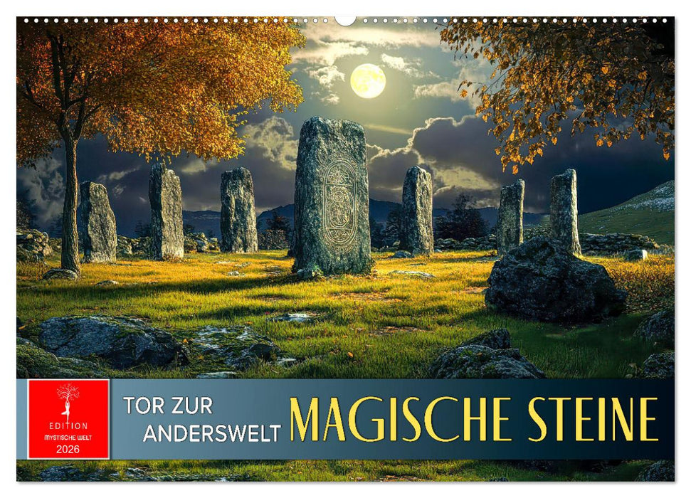 Magische Steine - Tor zur Anderswelt (CALVENDO Wandkalender 2026)