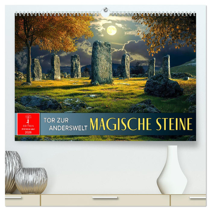 Magische Steine - Tor zur Anderswelt (CALVENDO Premium Wandkalender 2026)