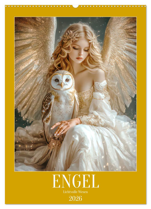 Engel - Lichtvolle Wesen (CALVENDO Wandkalender 2026)