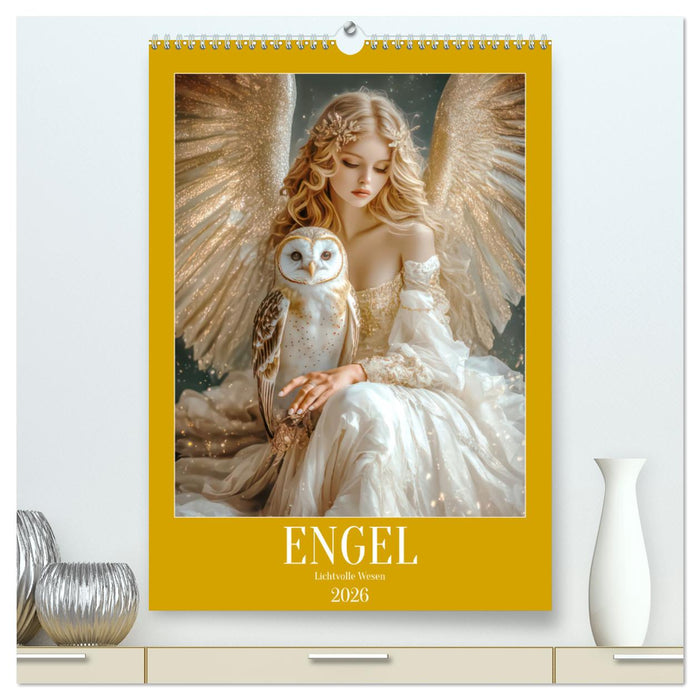 Engel - Lichtvolle Wesen (CALVENDO Premium Wandkalender 2026)