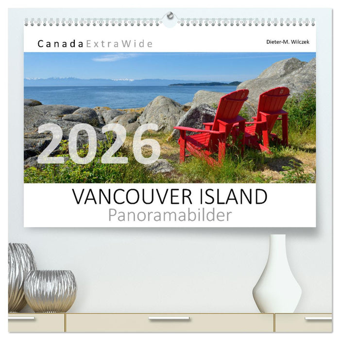 Vancouver Island Panoramabilder (CALVENDO Premium Wandkalender 2026)