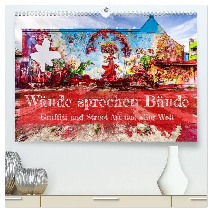 Wände sprechen Bände (CALVENDO Premium Wandkalender 2026)
