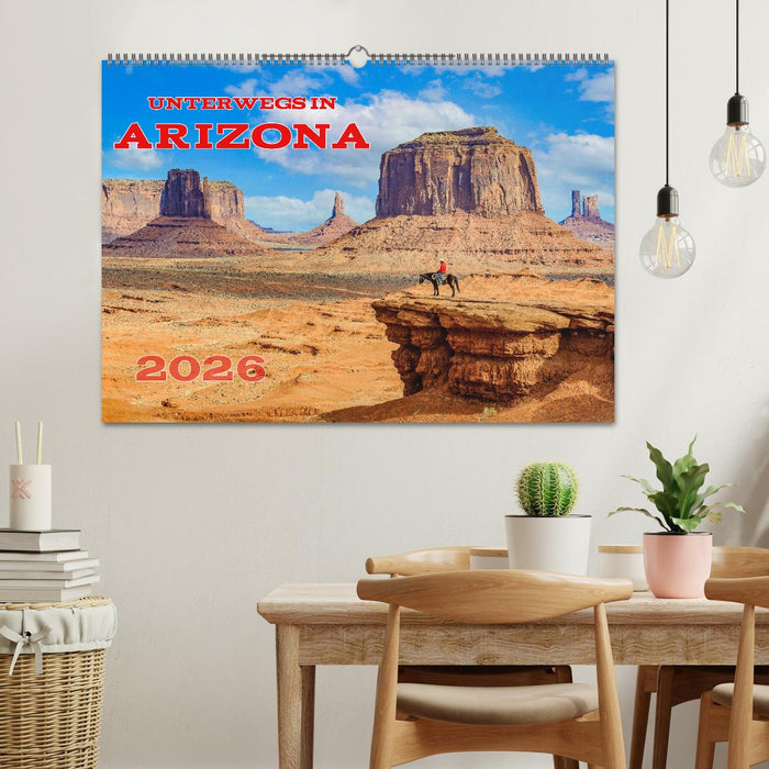 Unterwegs in ARIZONA (CALVENDO Wandkalender 2026)
