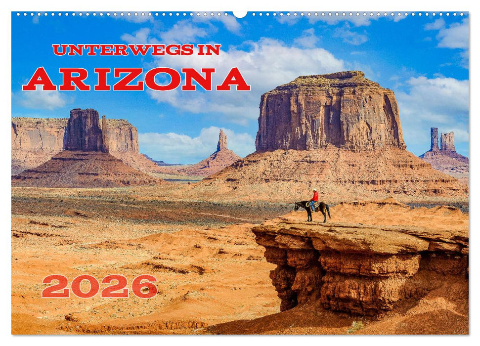 Unterwegs in ARIZONA (CALVENDO Wandkalender 2026)
