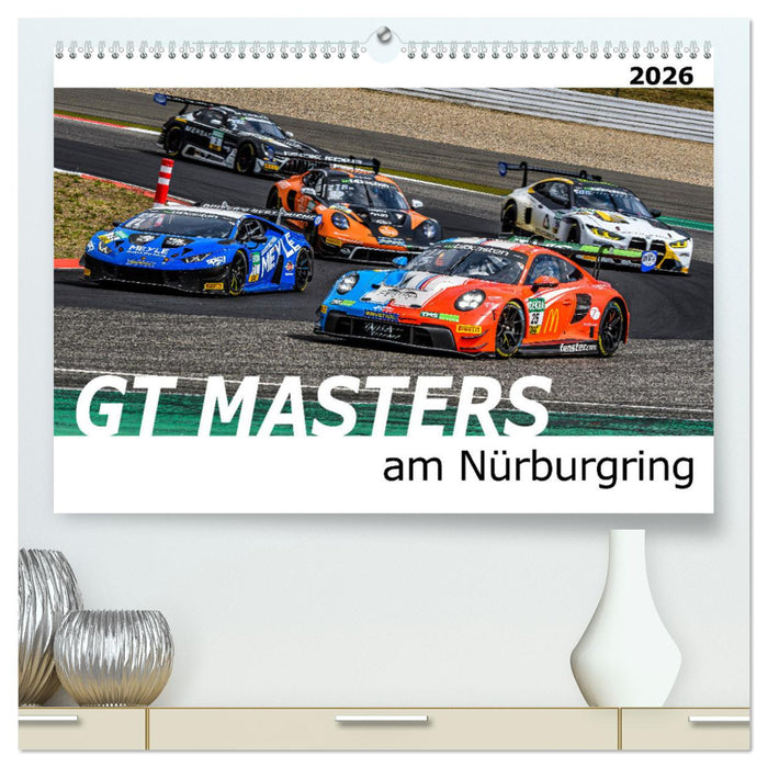 GT Masters am Nürburgring (CALVENDO Premium Wandkalender 2026)