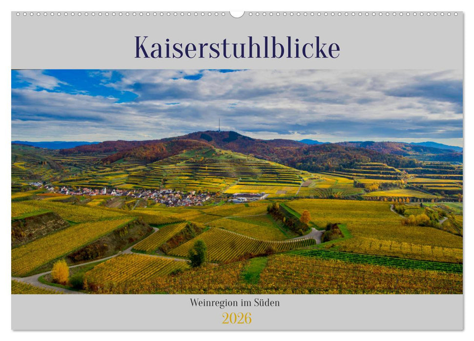 Kaiserstuhlblicke (CALVENDO Wandkalender 2026)