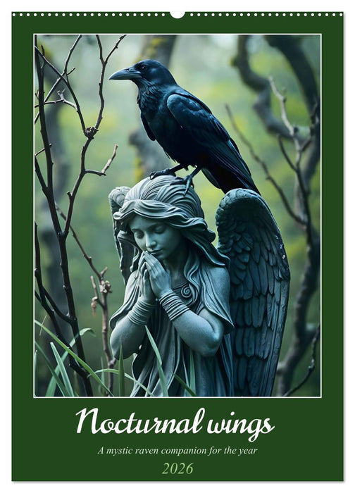 Nocturnal wings - A mystic raven companion for the year (CALVENDO Monthly Calendar 2026)