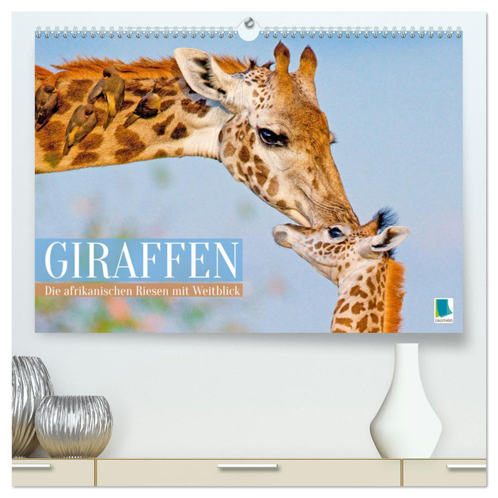 Giraffen: Die afrikanischen Riesen mit Weitblick (CALVENDO Premium Wandkalender 2026)