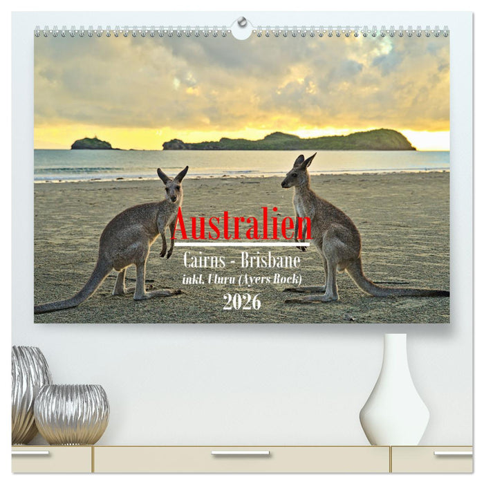 Australien - Cairns-Brisbane (CALVENDO Premium Wandkalender 2026)