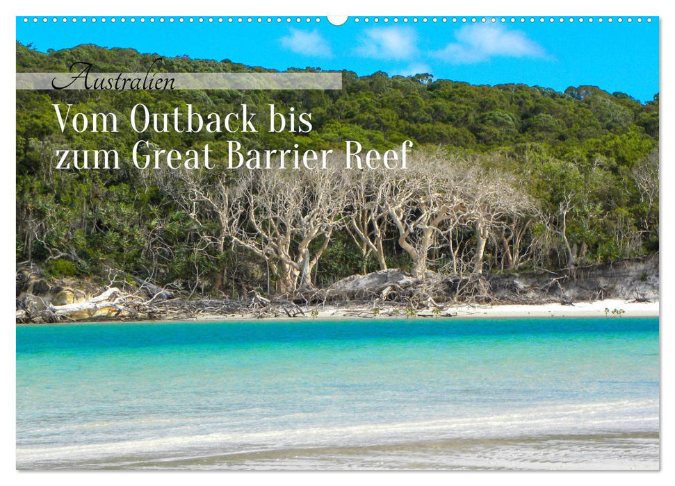 Australien - Vom Outback bis zum Great Barrier Reef (CALVENDO Wandkalender 2026)