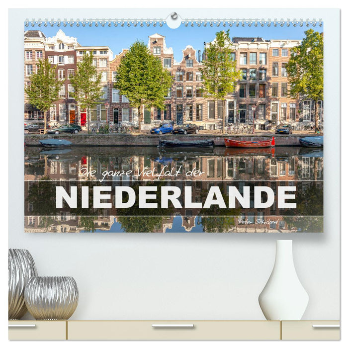 Die ganze Vielfalt der Niederlande (CALVENDO Premium Wandkalender 2026)