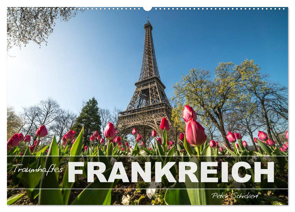Traumhaftes Frankreich (CALVENDO Wandkalender 2026)