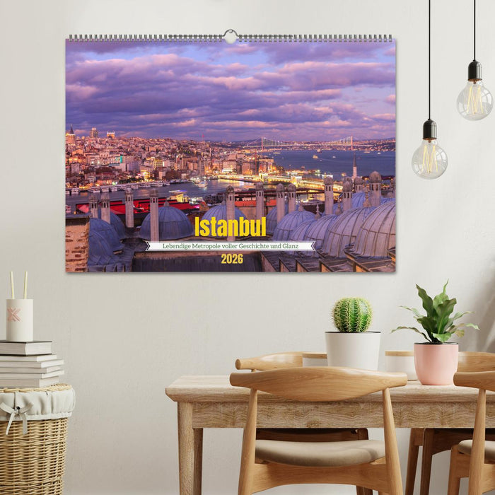 Istanbul - Lebendige Metropole voller Geschichte und Pracht (CALVENDO Wandkalender 2026)