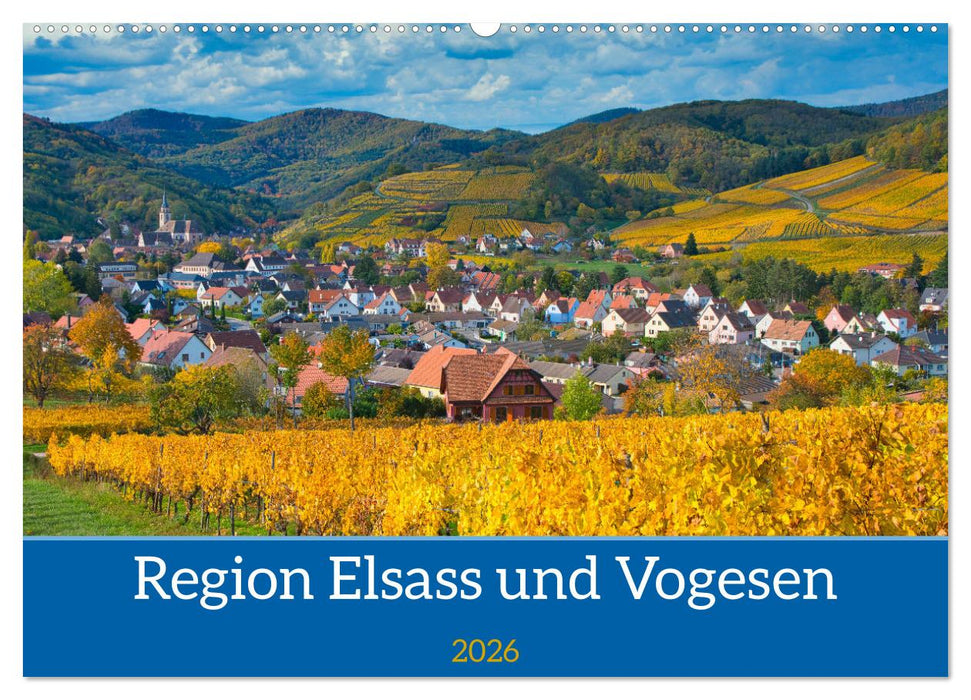 Region Elsass und Vogesen (CALVENDO Wandkalender 2026)