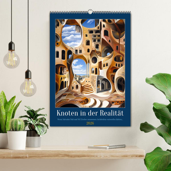 Knoten in der Realität (CALVENDO Wandkalender 2026)