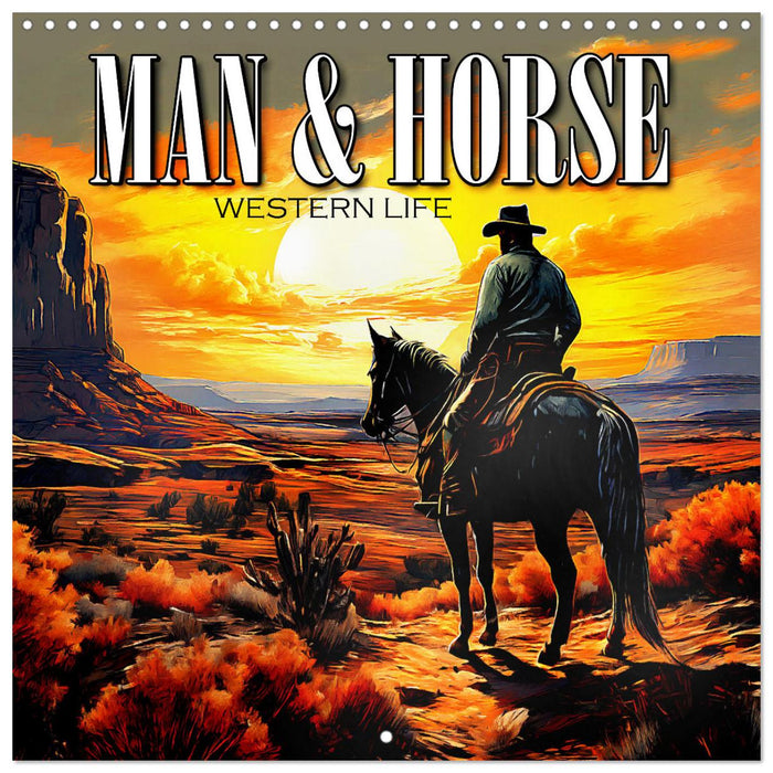 Man and Horse - Western Life (CALVENDO Monthly Calendar 2026)
