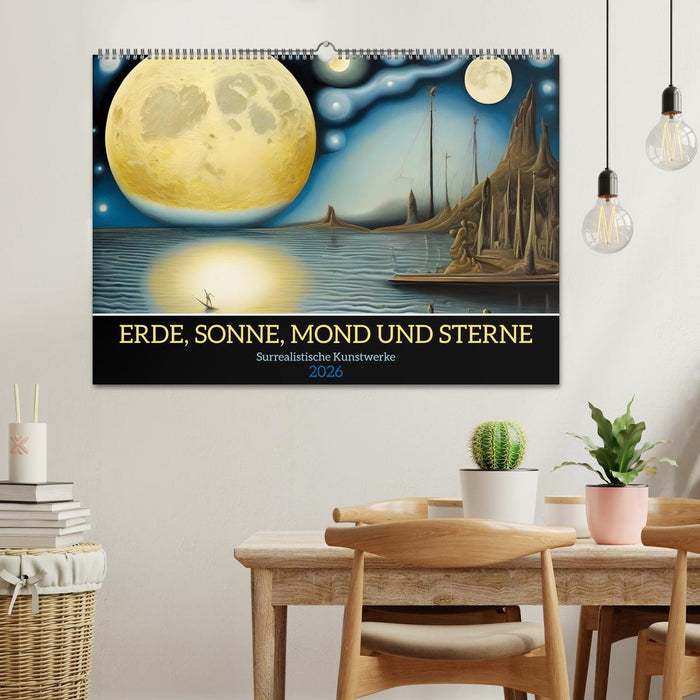 Erde, Sonne, Mond und Sterne Surrealistische Kunstwerke (CALVENDO Wandkalender 2026)