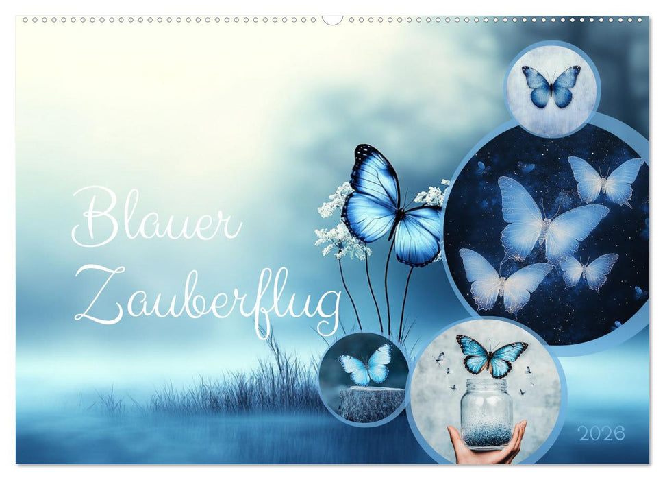Blauer Zauberflug (CALVENDO Wandkalender 2026)