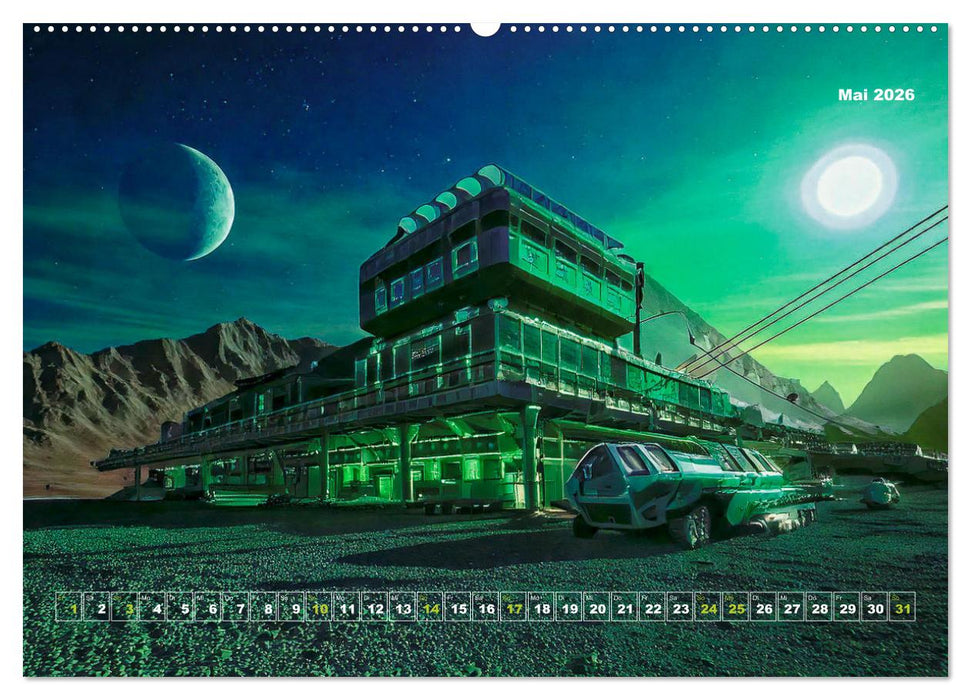 Pionierbauten auf fremden Planeten (CALVENDO Wandkalender 2026)