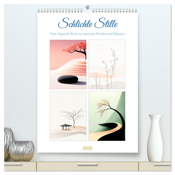 Schlichte Stille (CALVENDO Premium Wandkalender 2026)