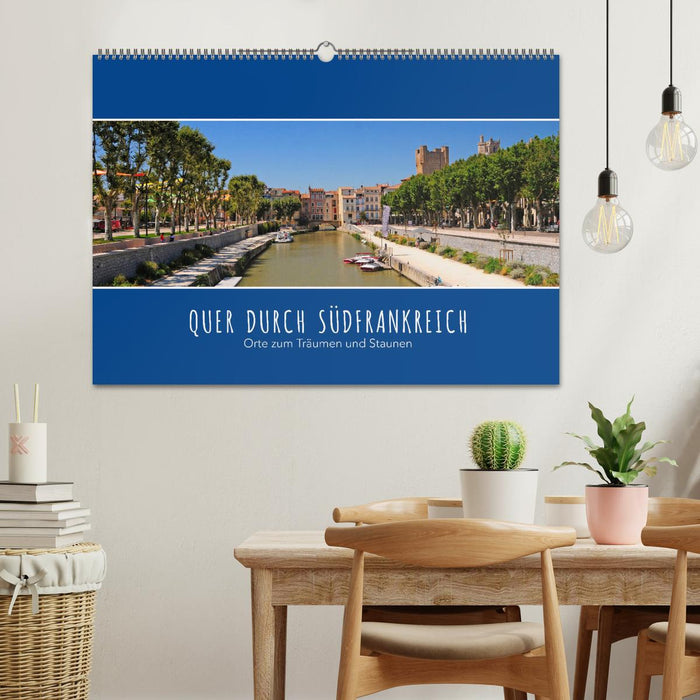 Quer durch Südfrankreich (CALVENDO Wandkalender 2026)