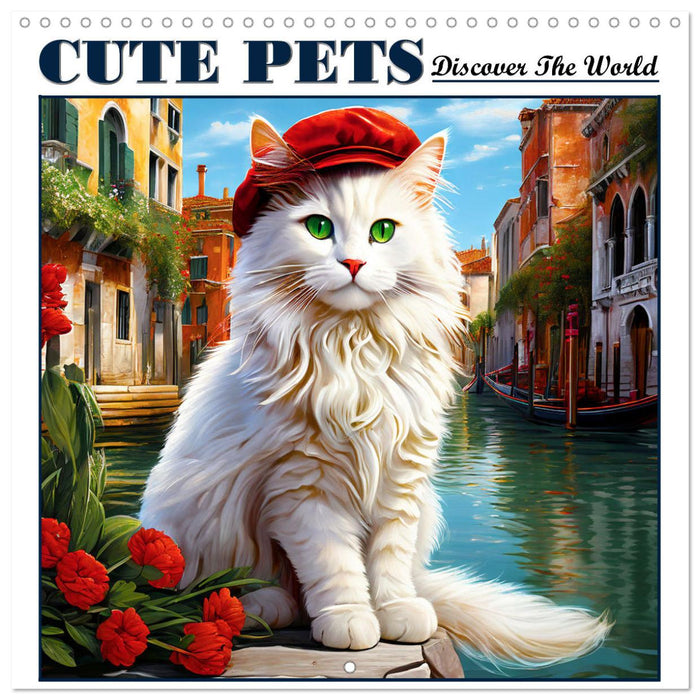 Cute pets discover the world (CALVENDO Monthly Calendar 2026)