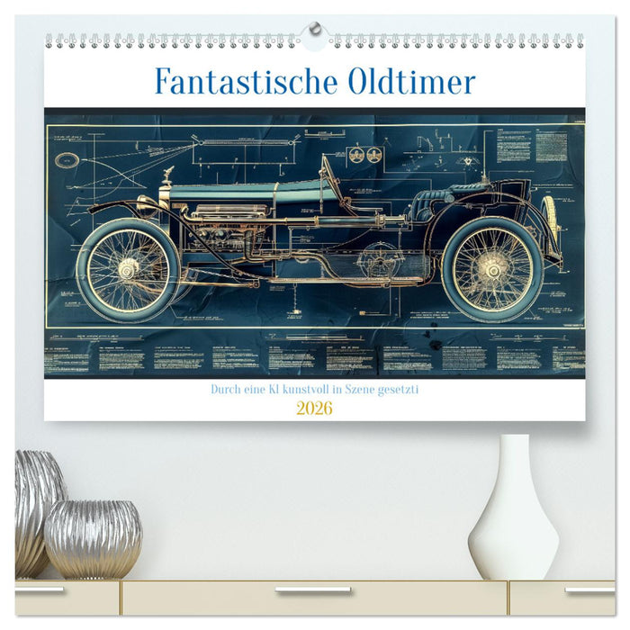 Fantastische Oldtimer (CALVENDO Premium Wandkalender 2026)