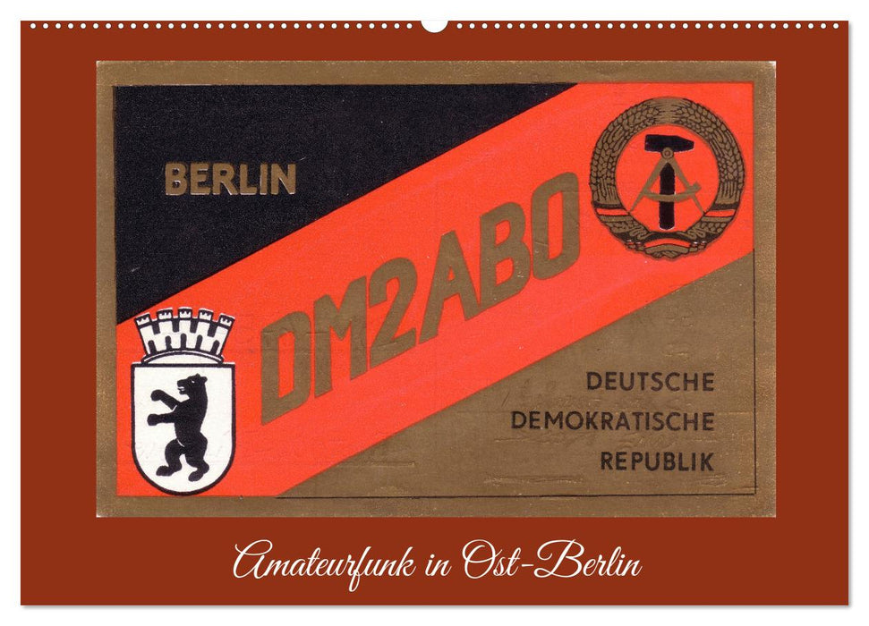 Amateurfunk in Ost-Berlin (CALVENDO Wandkalender 2026)